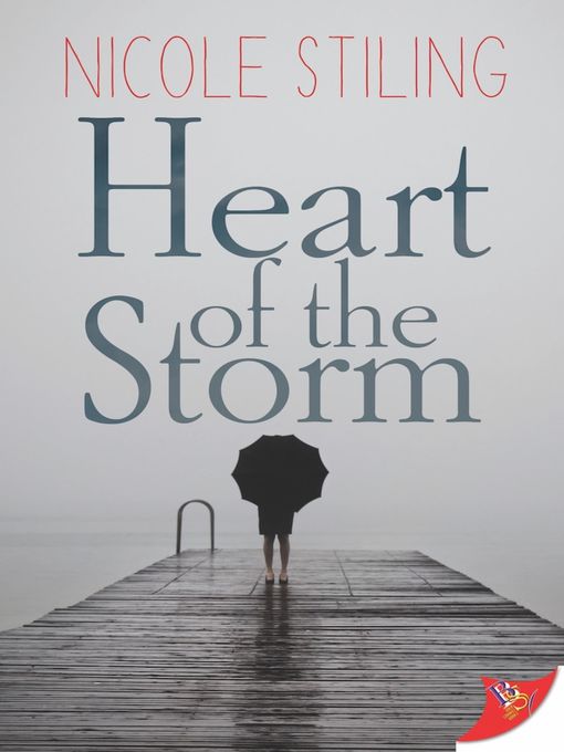 Title details for Heart of the Storm by Nicole Stiling - Available